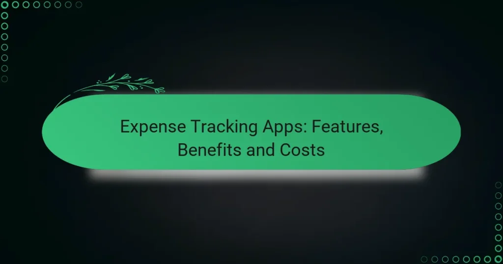 Приложения за проследяване на разходи: функции, ползи и разходи