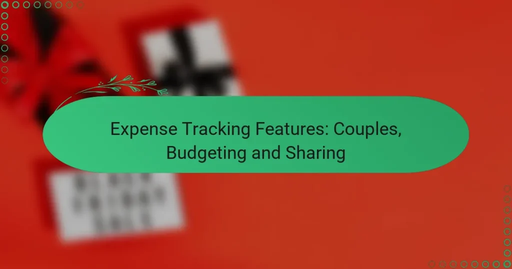 Функции за проследяване на разходи: Couples, Budgeting and Sharing