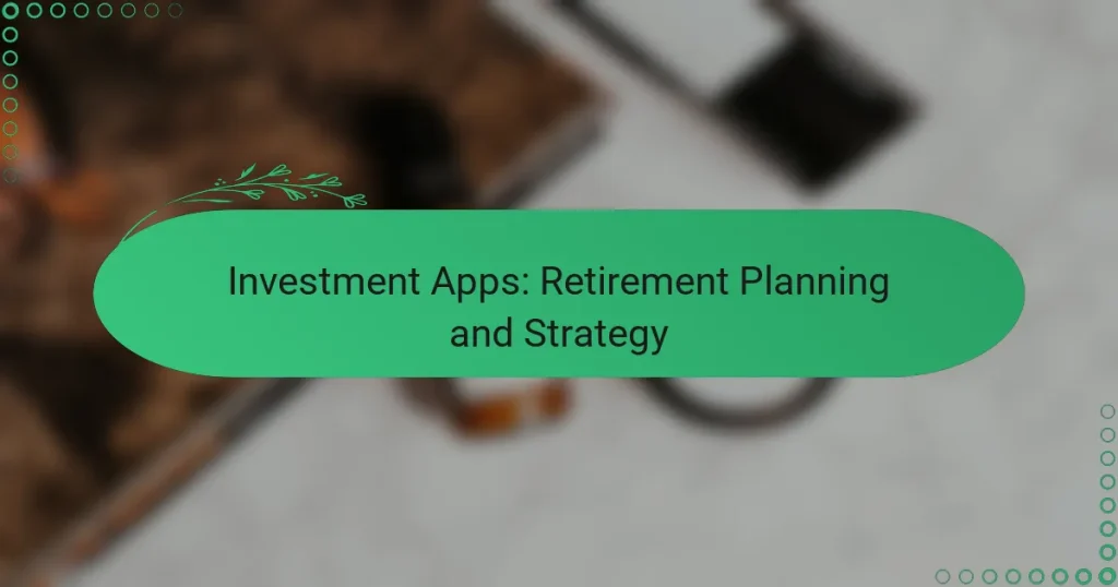 Инвестиционни Приложения: Планиране и Стратегия за Пенсиониране