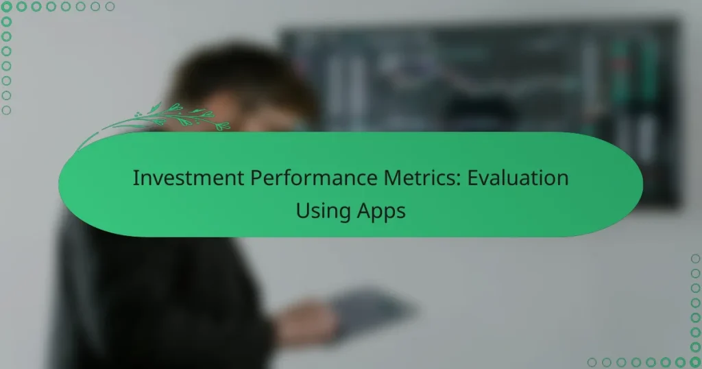 Показатели за инвестиционна ефективност: Оценка с помощта на приложения