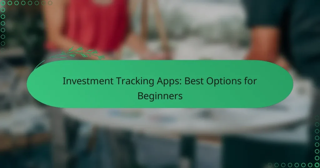 Приложения за проследяване на инвестиции: Най-добрите опции за начинаещи