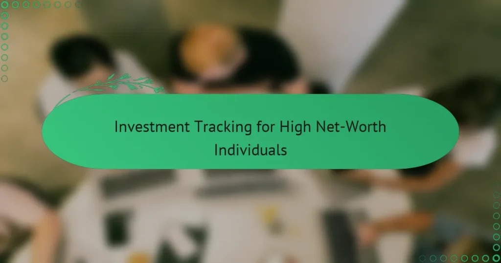 Проследяване на инвестиции за лица с висок нетен капитал