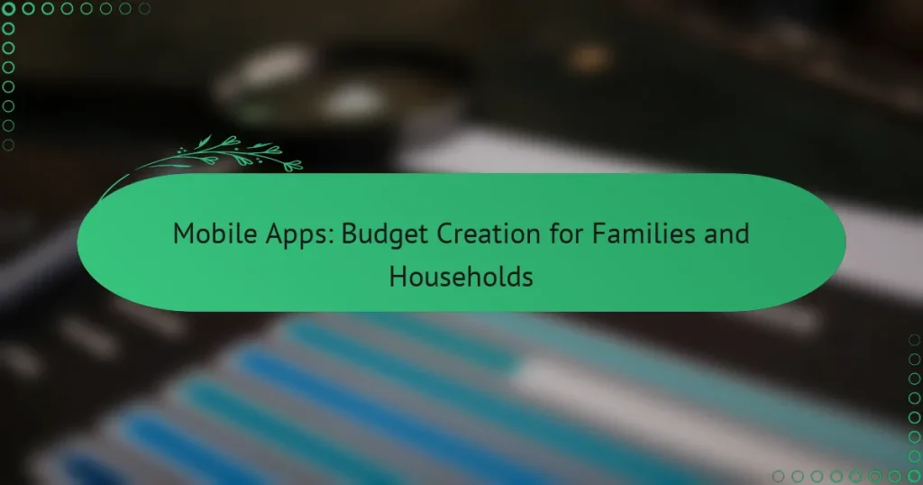 Mobile Apps: Budget Creation for Families and Households